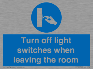 Turn off light switches when leaving the room